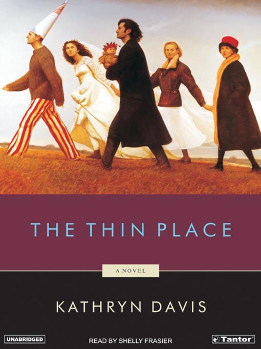 Title details for The Thin Place by Kathryn Davis - Wait list